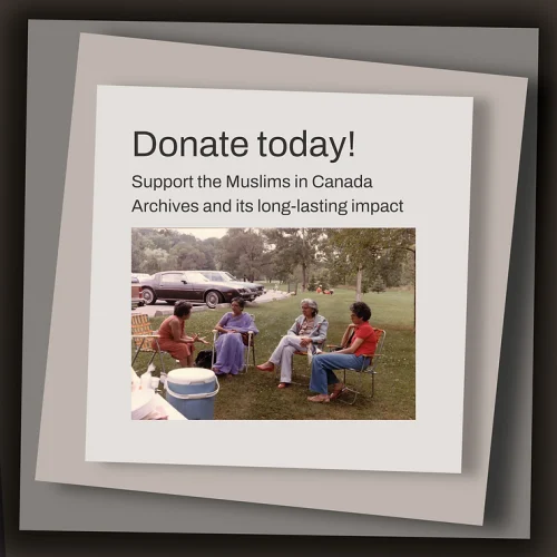 $50,000 pledged to support the future of the Muslims in Canada Archives!